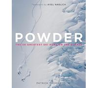 Powder: The Greatest Ski Runs on the Planet [Lingua Inglese]