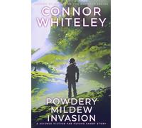 Powdery Mildew Invasion: A Science Fiction Far Future Short Story