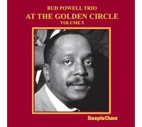 Powell Bud - At The Golden Circle Vol. 5