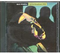 Powell,Bud - Spring Broadcasts 1953