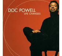 Powell,Doc - Life Changes