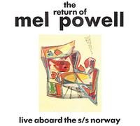 Powell, Mel - Return Of Mel Powell, The