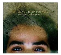 Philippe Baden Powell Estrada de Terra (Dirt Road) (CD)