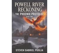Powell River Reckoning: The Phoenix Protocol