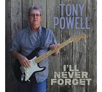 Powell, Tony - I'll Never Forget
