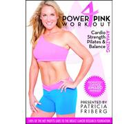 Power 4 Pink Workout (Cardio, Strength, Pilates, and Balance)