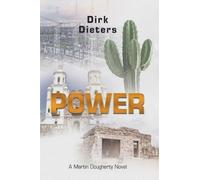 Power: A Martin Dougherty Novel: 3