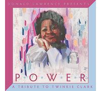 Power: A Tribute To Twinkie Clark