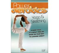 Power Aerobics: Yoga & Stretching