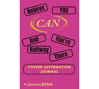 Power Affirmation Journal: A Guided Journey with an Impactful Compilation of Inspiration, Motivation, and Encouragement