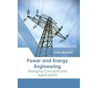 Power and Energy Engineering: Emerging Concepts and Applicati (Copertina rigida)