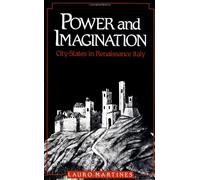 Power and Imagination: City-States in Renaissance Italy