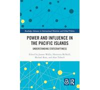 Power and Influence in the Pacific Islands: Understanding Statecraftiness