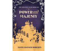 Power and Majesty: 1 - Roberts Tansy Rayner