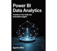 Power BI Data Analytics: Transform Your Data into Actionable Insights