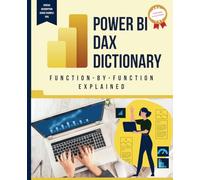 Power BI DAX Dictionary Function-by-Function Explained