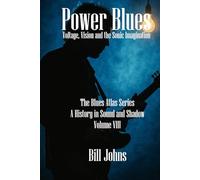 Power Blues: Voltage, Vision and the Sonic Imagination