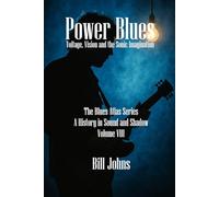 Power Blues: Voltage, Vision and the Sonic Imagination
