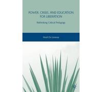 Power, Crisis, and Education for Liberation (Copertina rigida)