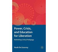 Power, Crisis, and Education for Liberation (Tascabile)
