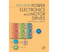 Power Electronics And Motor Drives: Advances And Trends