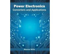Power Electronics: Converters and Applications (Copertina rigida)