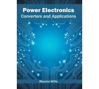 Power Electronics: Converters and Applications (Copertina rigida)