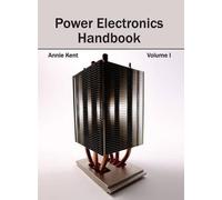 Power Electronics Handbook: Volume I (Copertina rigida)