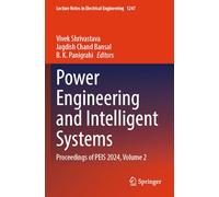 Power Engineering and Intelligent Systems: Proceedings of PEIS 2024, Volume 2: 1247