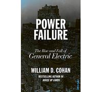 Power Failure: The Rise and Fall of General Electric