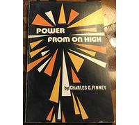 Power from on High: What It Is and How to Obtain It