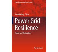 Power Grid Resilience: Theory and Applications