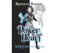 Power Heart: A Descoberta da Alma