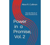 Power in a Promise, Vol. 2: How the Words of Jesus Transform Us