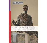 Power in International Criminal Justice (Copertina rigida) Publication