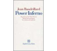 Power inferno. Requiem per le Twin Towers. Ipotesi sul terrorismo. la violenza globale