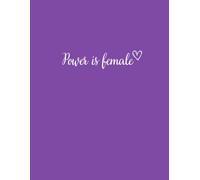 Power is Female: Large Blank Notebook | Unlined Notebook, Drawing Book | 8.5 x 11 (Letter Size) | Sketchbook for Women. Purple cover.