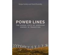 Power Lines : The Human Costs of American Energy in Transition