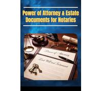 Power of Attorney & Estate Documents for Notaries