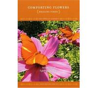 Power of Flowers - Comforting Flowers-Healing Tim