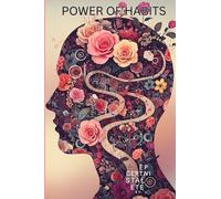 Power of Habits: Discover how intentional habits can shape a meaningful, impactful life.