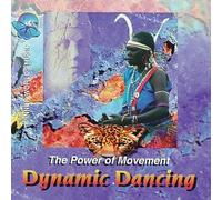 Power of Movement - Dynamic Dancing