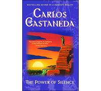 Carlos Castaneda The Power of Silence (Tascabile)