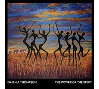 `Thompson, Isaiah J.` The Power Of The Spirit CD NUOVO