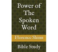 Power of The Spoken Word: Bible Study