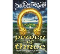Power Of Three: A Mythical Adventure for Kids Aged 9 to 11