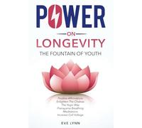 POWER ON LONGEVITY: The Fountain Of Youth