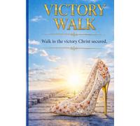 POWER-PACKED PRAYERS: VICTORY WALK JOURNAL