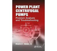 Power Plant Centrifugal Pumps: Problem Analysis and Troubleshooting