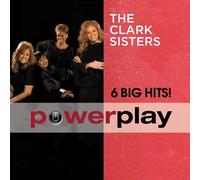 Power Play: 6 Big Hits - The Clark Sisters